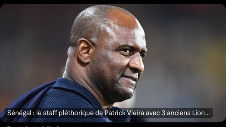 Sénégal : Patrick Vieira officialise un staff de dix collaborateurs, sans El-Hadji Diouf